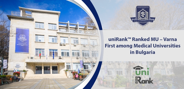 MU–Varna Once Again Ranks First among the Medical Universities in Bulgaria for 2023 According to UniRank